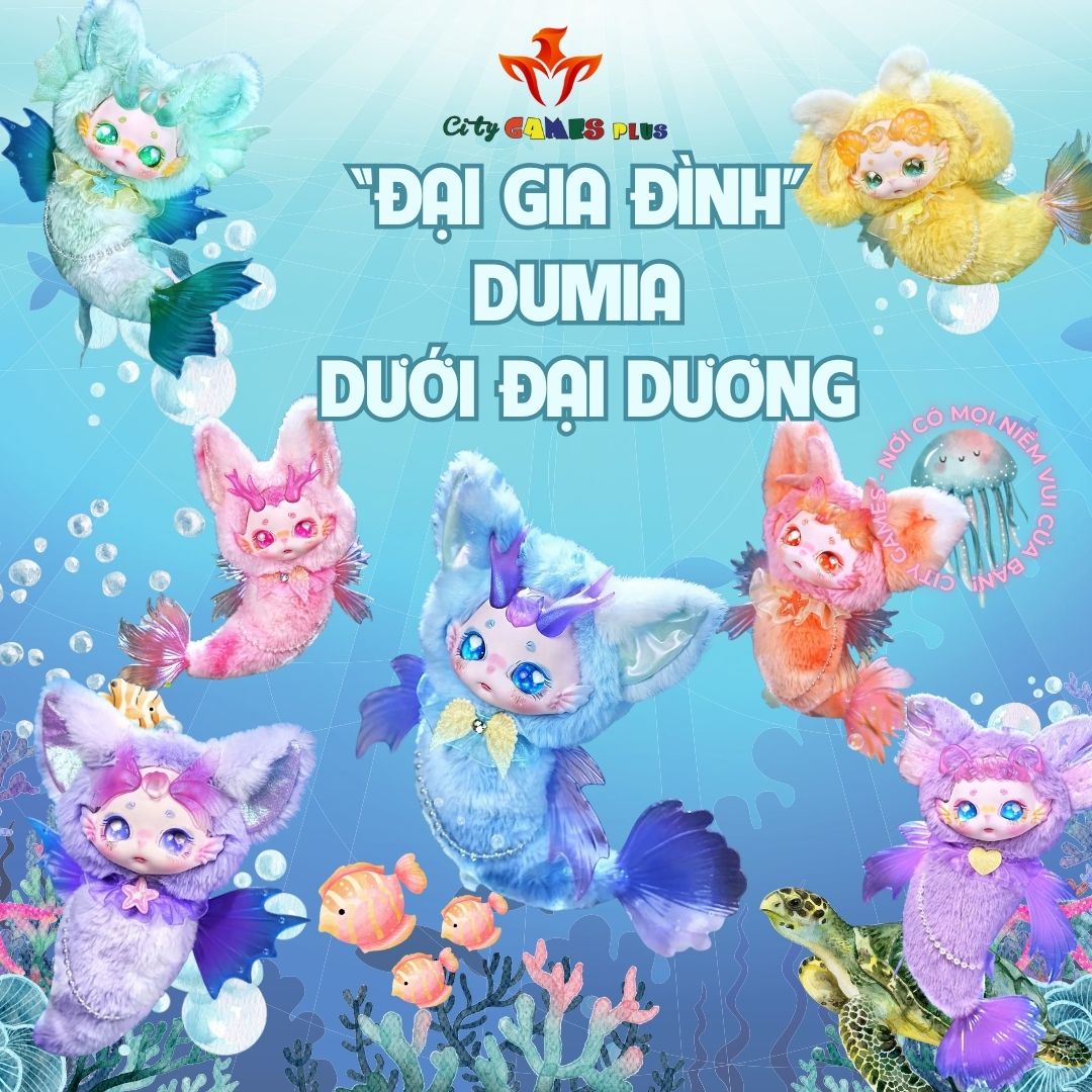 🧜‍♀️ BỘ SƯU TẬP “NÀNG TIÊN CÁ DUMIA” – TÍCH ĐIỂM ĐỔI QUÀ ĐỘC QUYỀN TẠI CITY GAMES PLUS